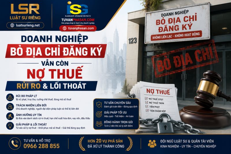 Doanh Nghiệp Bỏ Địa Chỉ Đăng K&yacute; Vẫn C&ograve;n Nợ Thuế &mdash; Rủi Ro v&agrave; Lối Tho&aacute;t